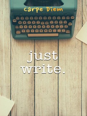 cover image of Just Write